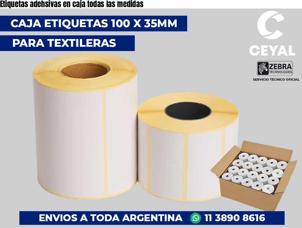 Etiquetas adehsivas en caja todas las medidas