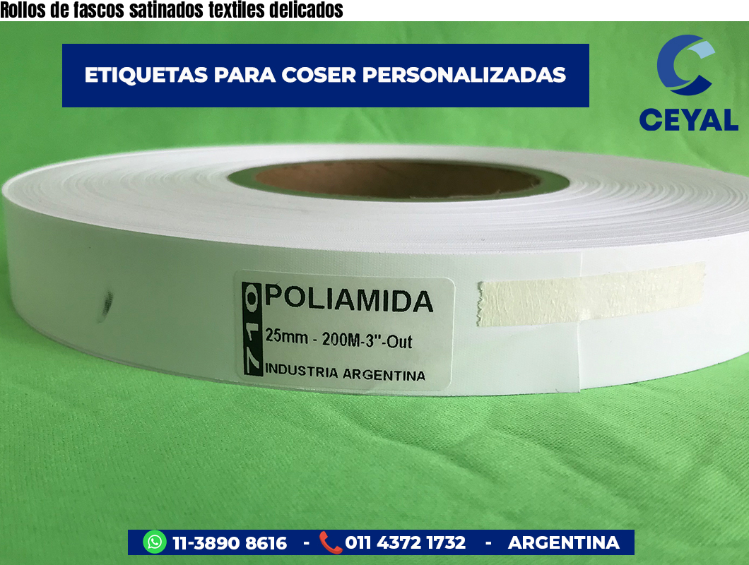 Rollos de fascos satinados textiles delicados
