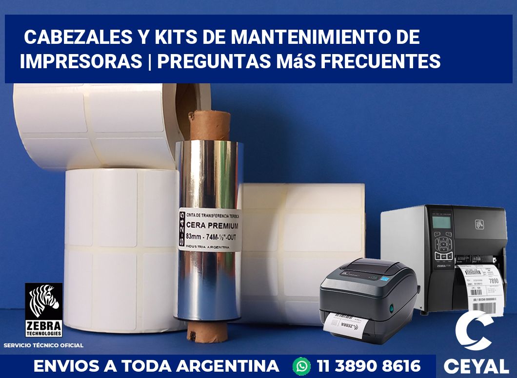 Cabezales y kits de mantenimiento de impresoras | Preguntas más frecuentes