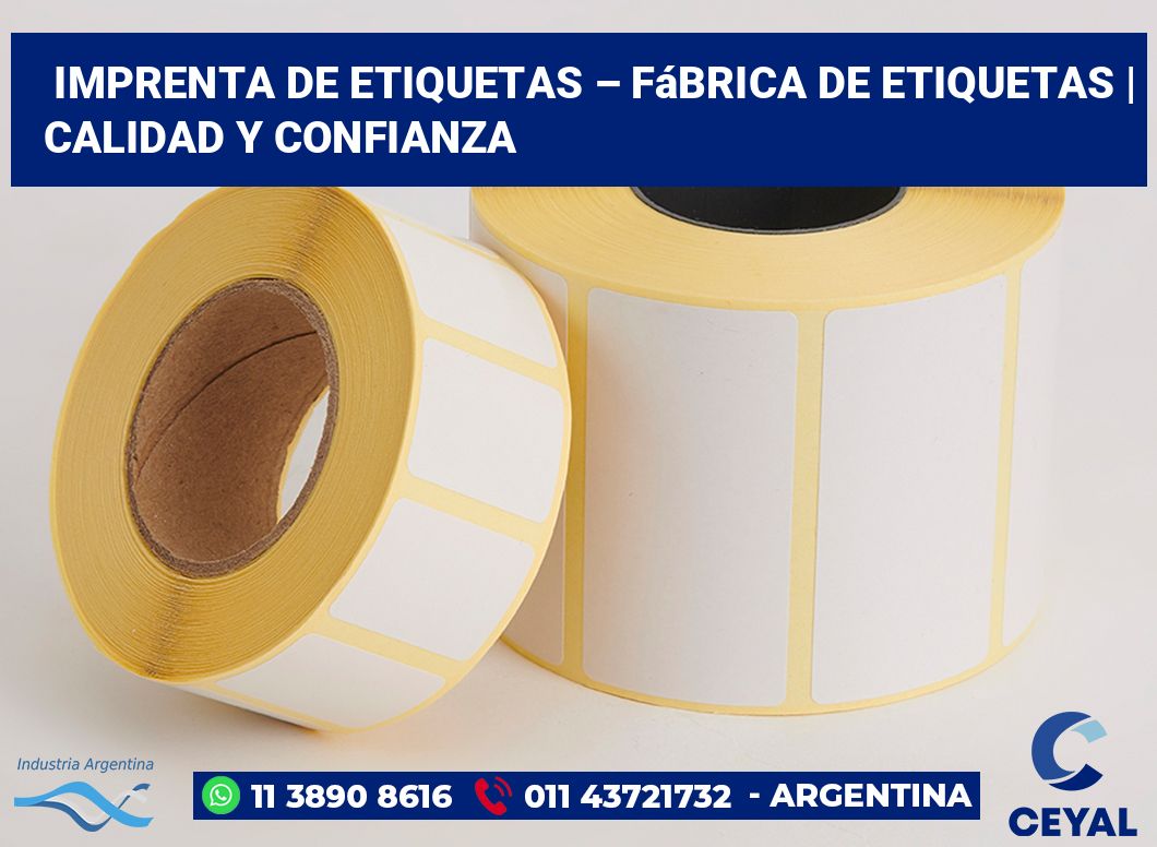 Imprenta de etiquetas – Fábrica de etiquetas | Calidad y confianza