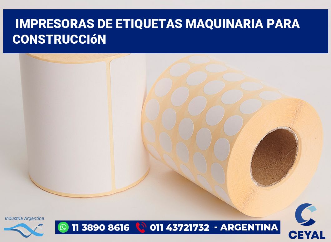 Impresoras de etiquetas Maquinaria para construcción