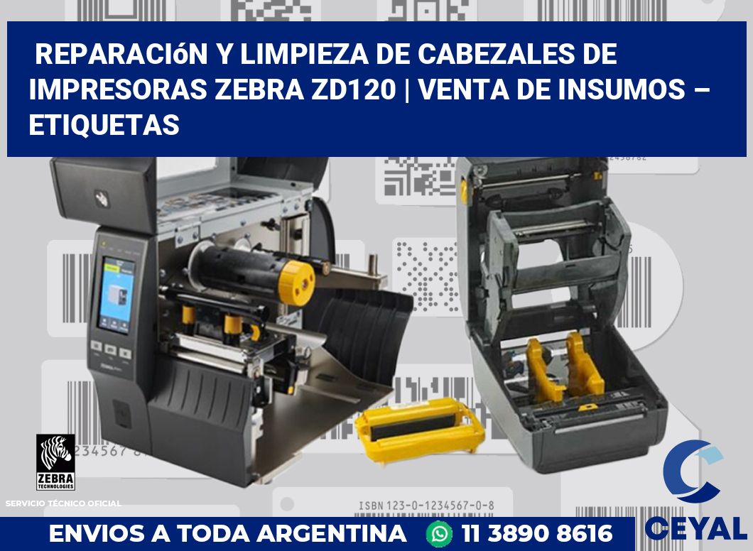 Reparación y limpieza de cabezales de impresoras Zebra ZD120 | Venta de insumos – Etiquetas