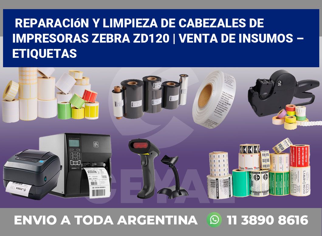 Reparación y limpieza de cabezales de impresoras Zebra ZD120 | Venta de insumos – Etiquetas