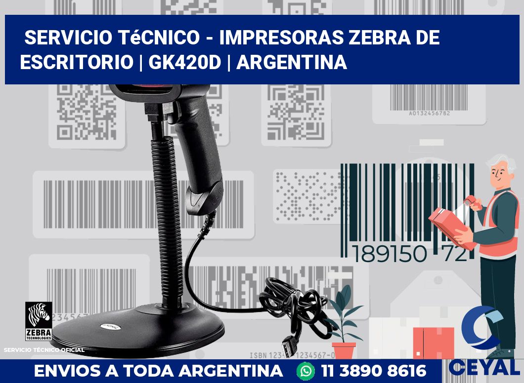 Servicio técnico - Impresoras Zebra de escritorio | GK420d | Argentina