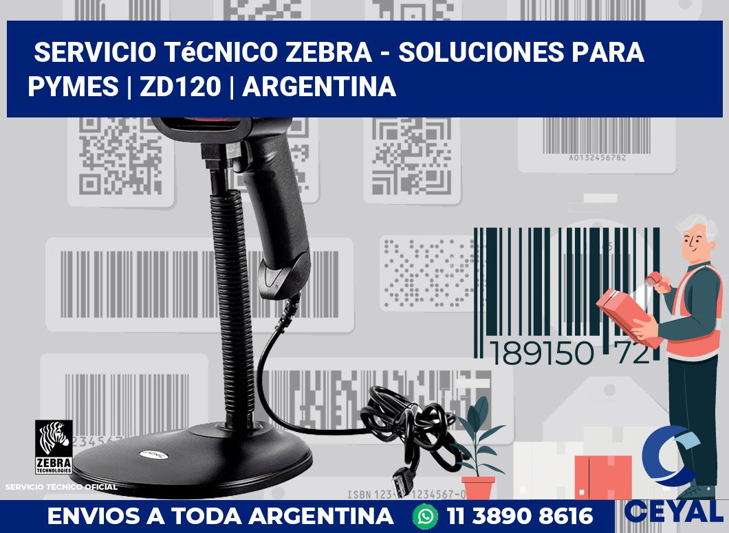 Servicio técnico Zebra - Soluciones para Pymes | ZD120 | Argentina