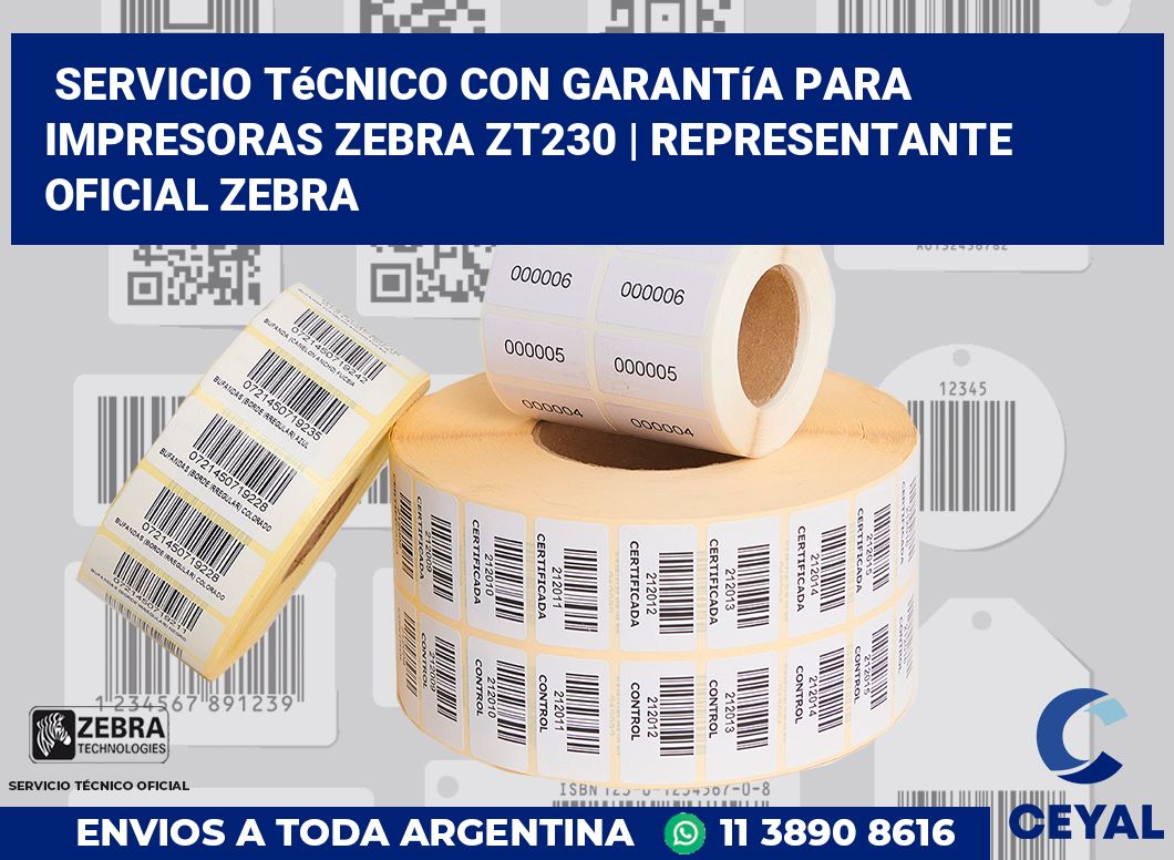 Servicio técnico con garantía para impresoras Zebra ZT230 | Representante oficial Zebra