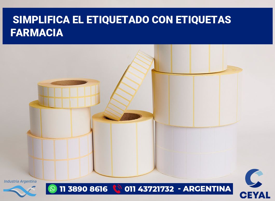 Simplifica el Etiquetado con Etiquetas farmacia