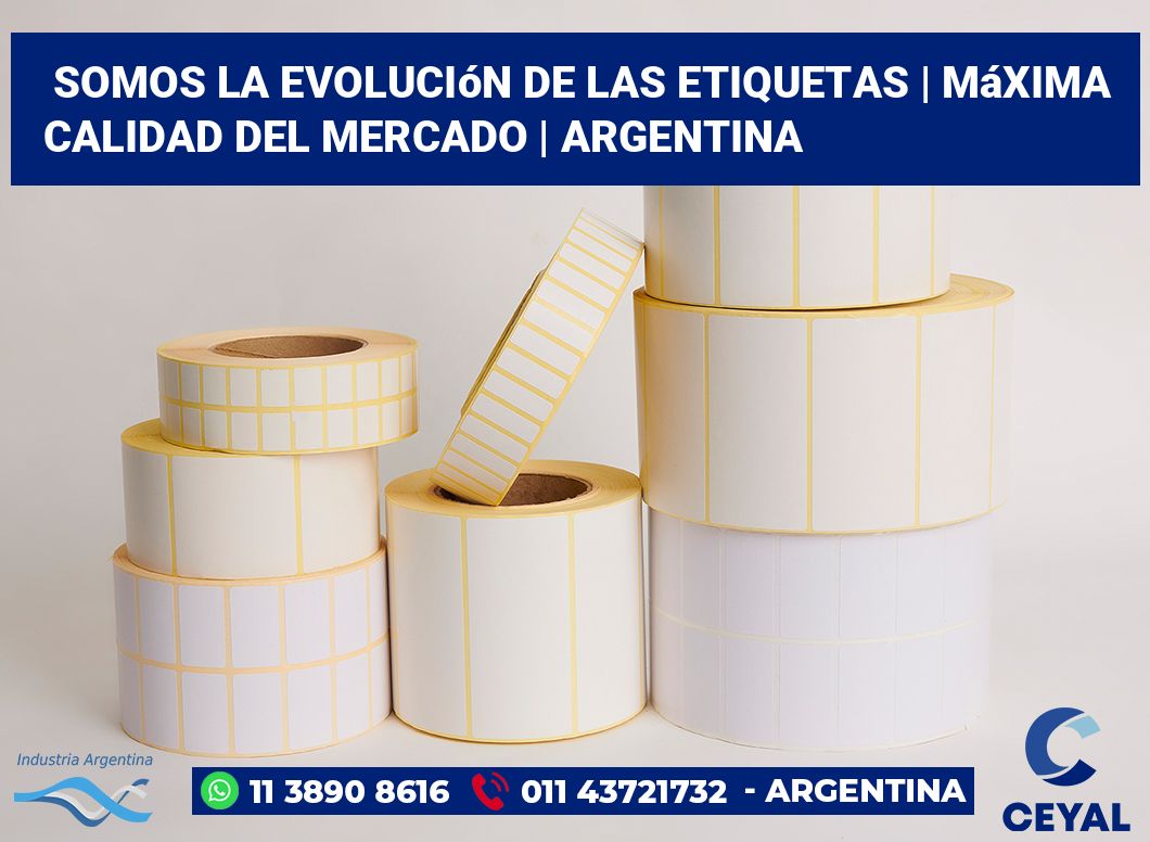 Somos la evolución de las etiquetas | Máxima calidad del mercado | Argentina