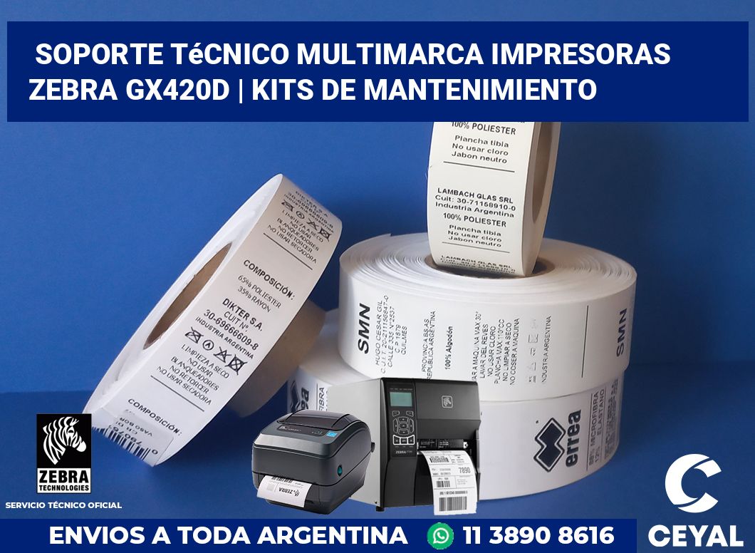 Soporte técnico multimarca impresoras Zebra GX420d | Kits de mantenimiento