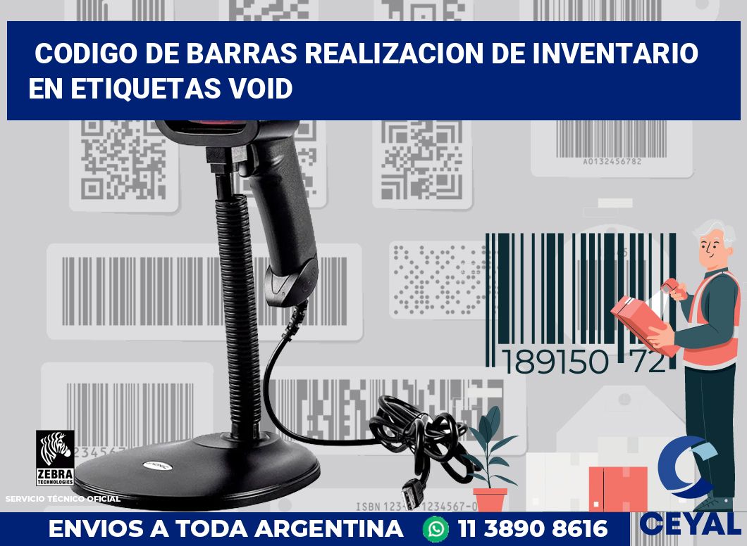codigo de barras realizacion de inventario en etiquetas VOID