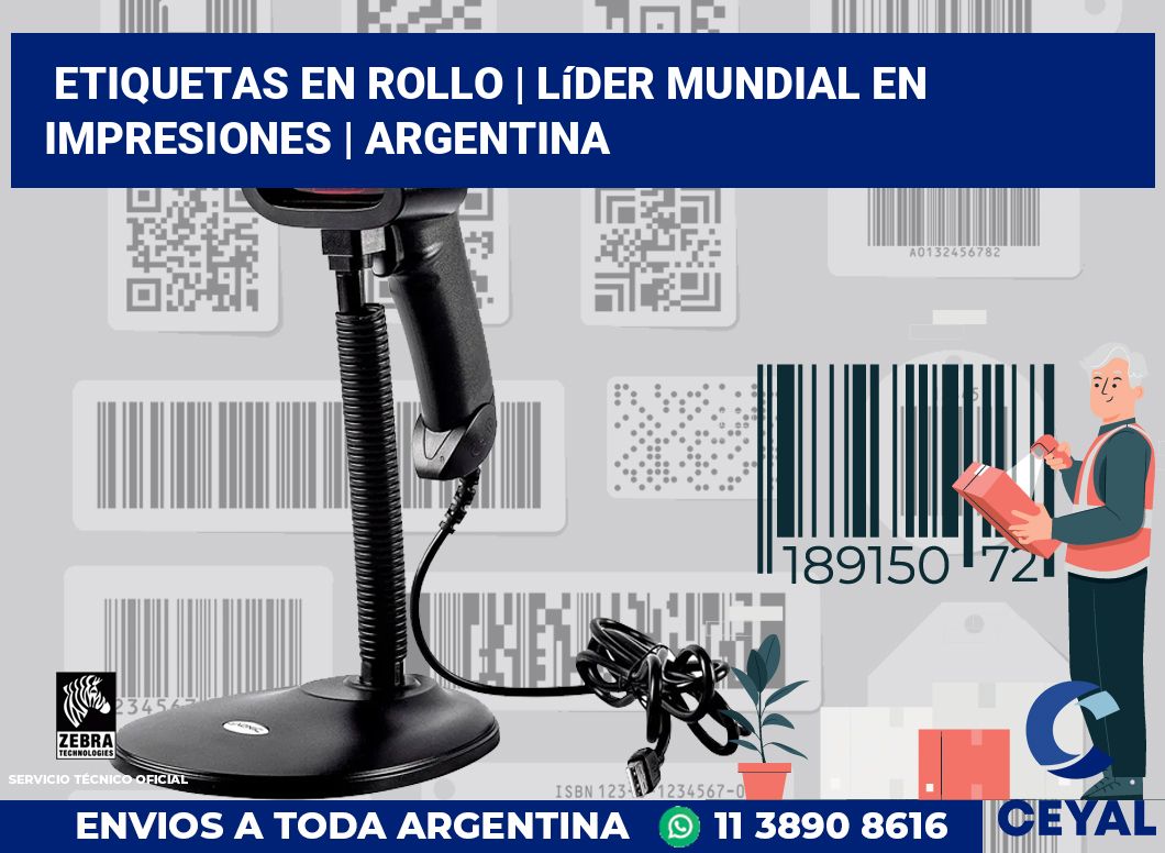 etiquetas en rollo | Líder mundial en impresiones | Argentina