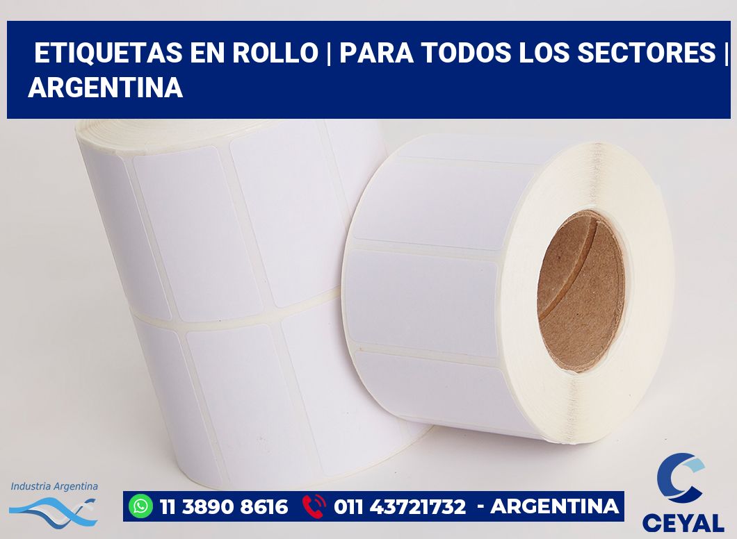 etiquetas en rollo | Para todos los sectores | Argentina