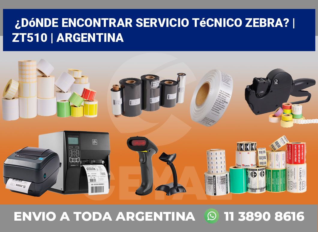 ¿Dónde encontrar servicio técnico Zebra? | ZT510 | Argentina