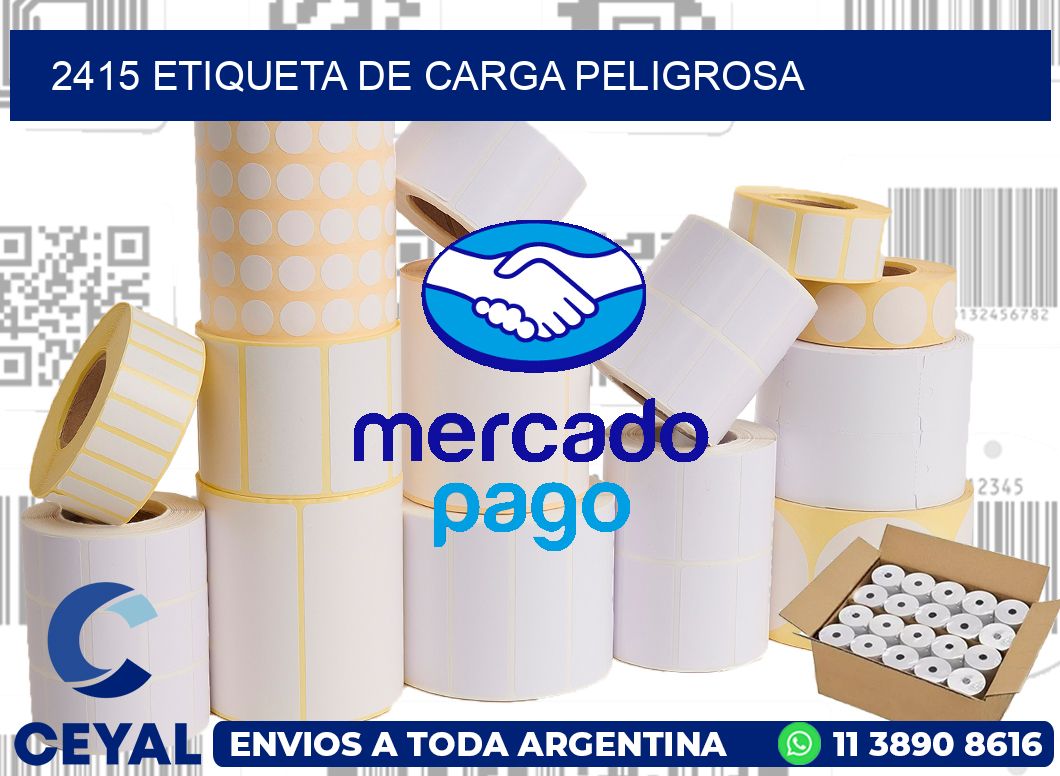 2415 Etiqueta de carga peligrosa