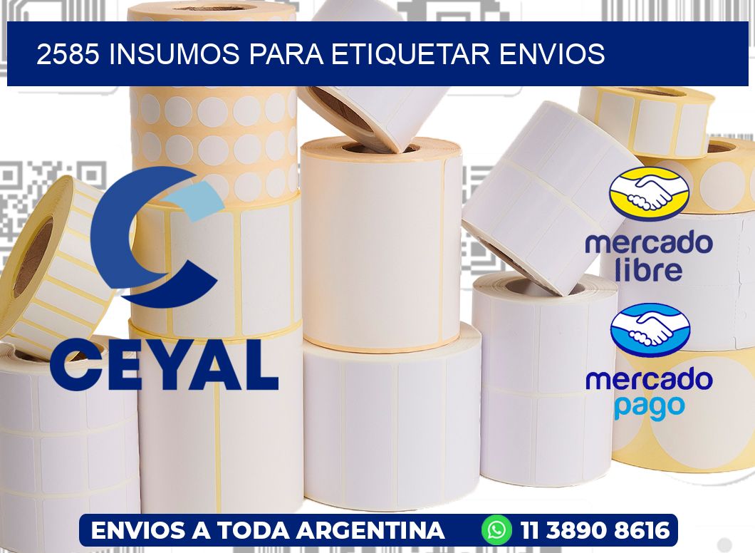 2585 Insumos para etiquetar envios