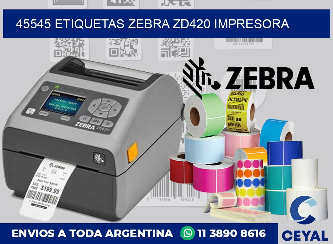 45545 etiquetas Zebra zd420 impresora