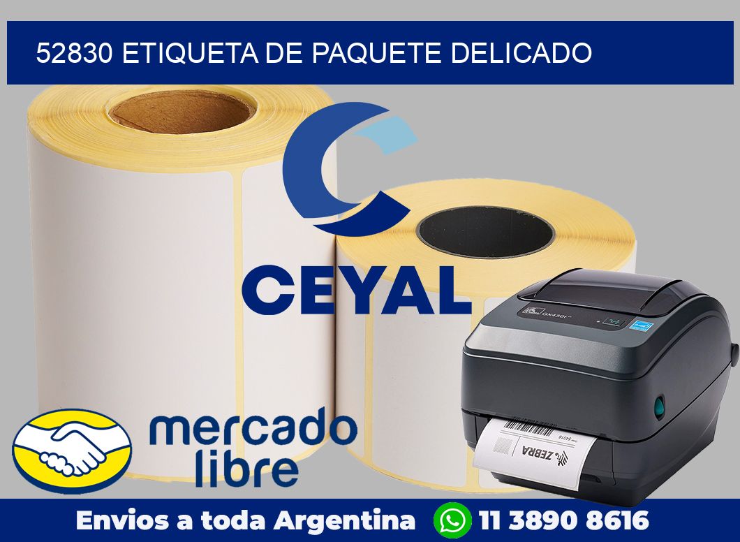 52830 Etiqueta de paquete delicado