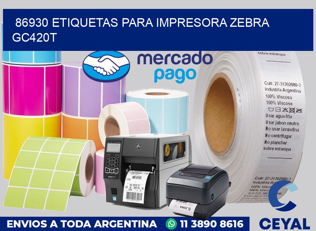 86930 etiquetas para impresora zebra GC420T