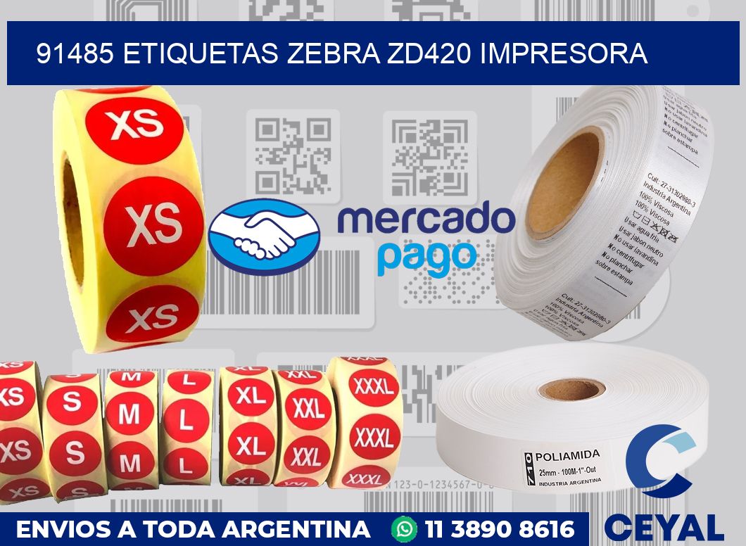 91485 etiquetas Zebra zd420 impresora