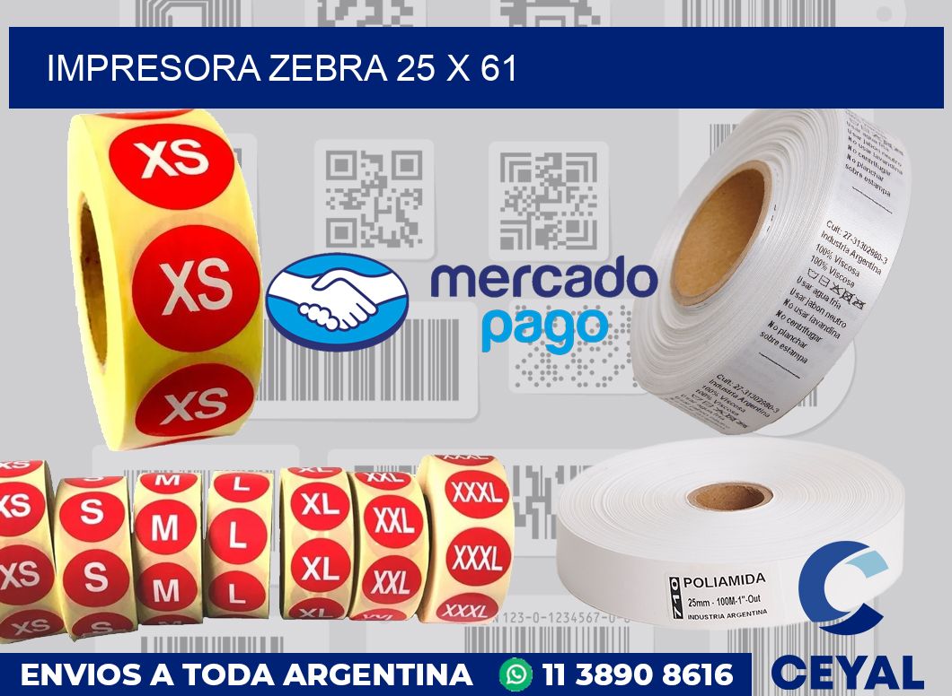 Impresora Zebra 25 x 61