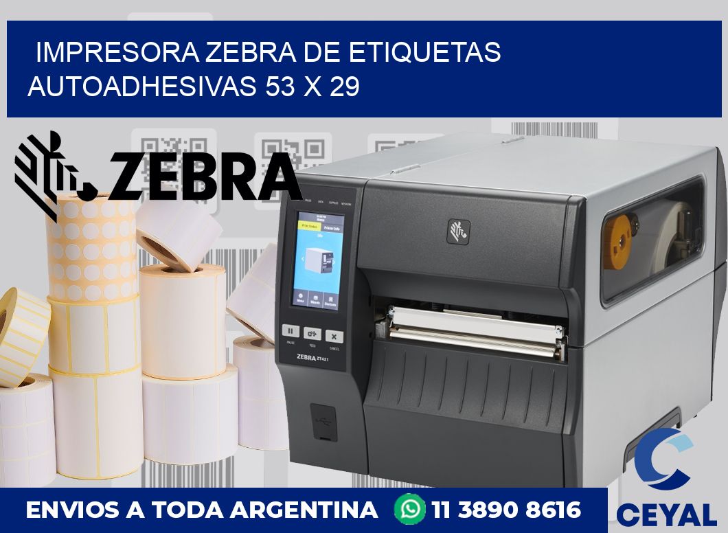 Impresora Zebra de etiquetas autoadhesivas 53 x 29