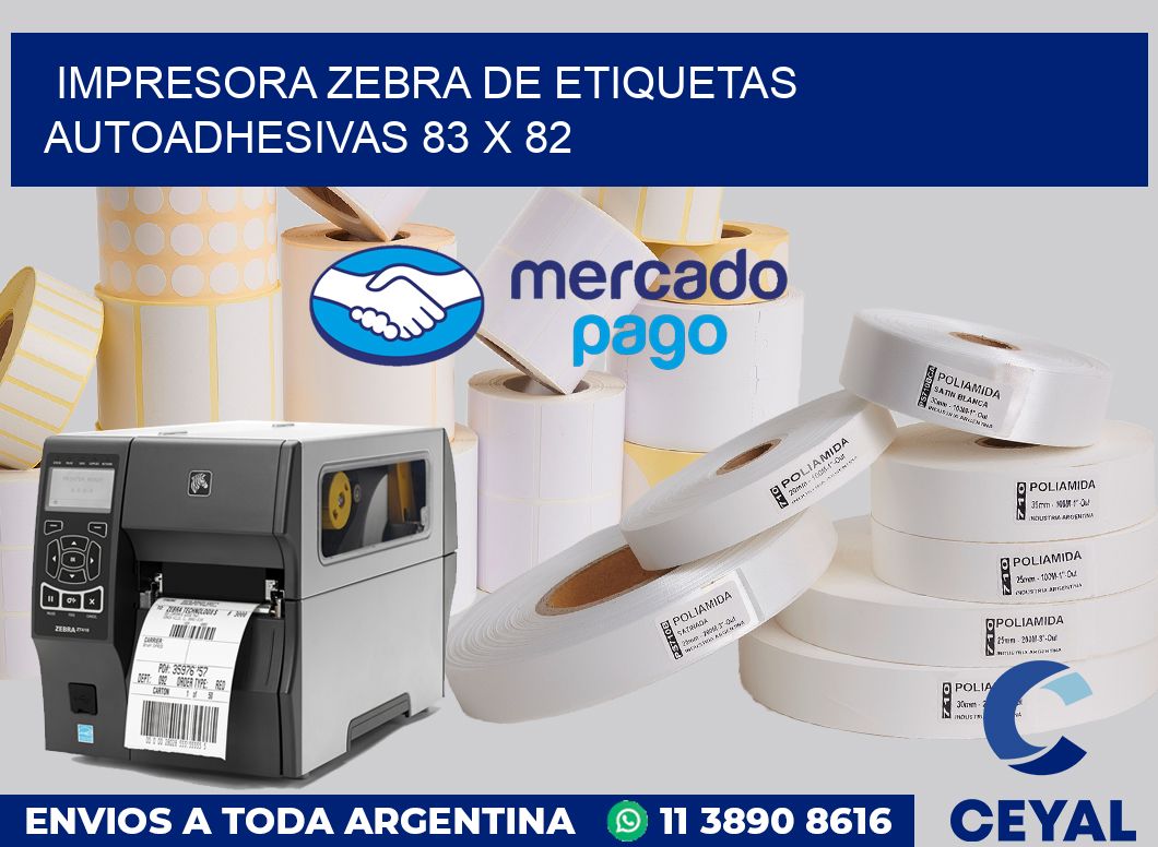 Impresora Zebra de etiquetas autoadhesivas 83 x 82