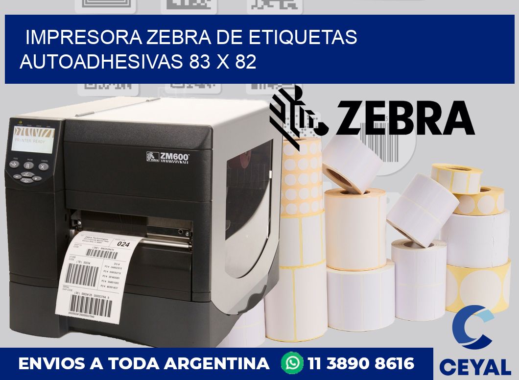 Impresora Zebra de etiquetas autoadhesivas 83 x 82