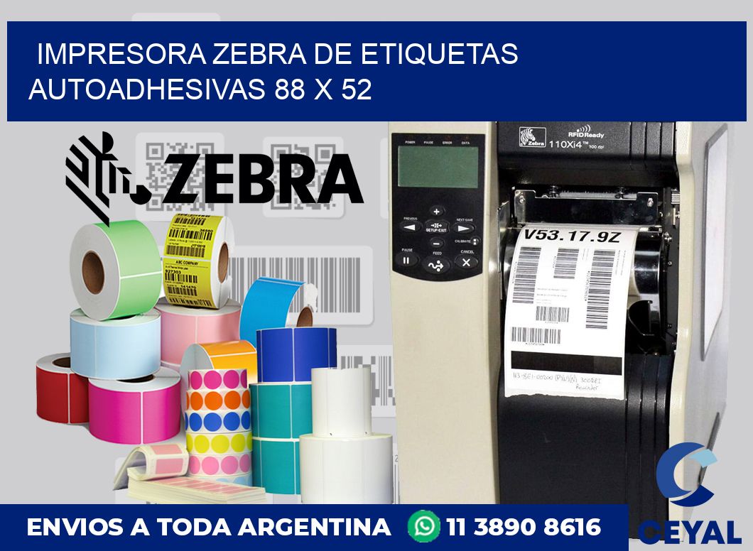 Impresora Zebra de etiquetas autoadhesivas 88 x 52