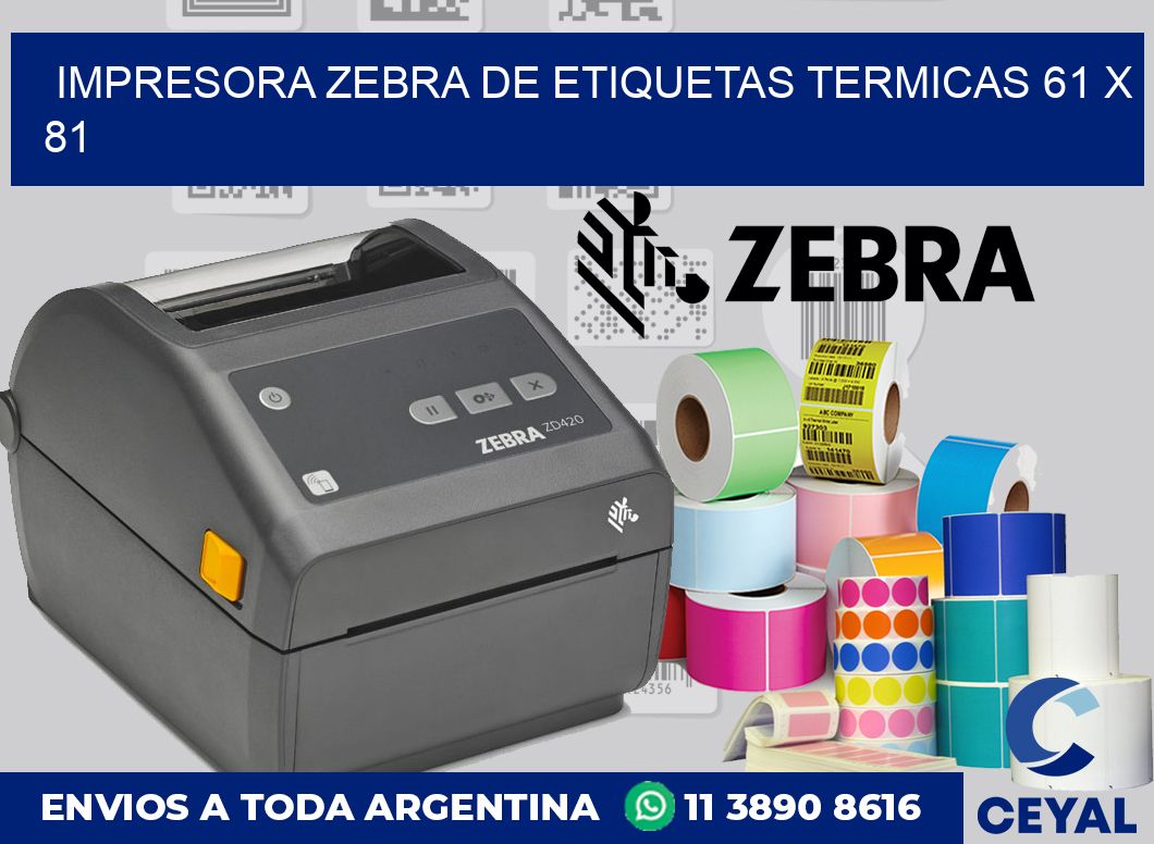 Impresora Zebra de etiquetas termicas 61 x 81