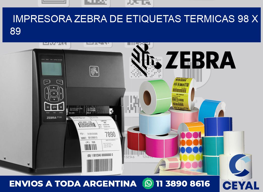 Impresora Zebra de etiquetas termicas 98 x 89