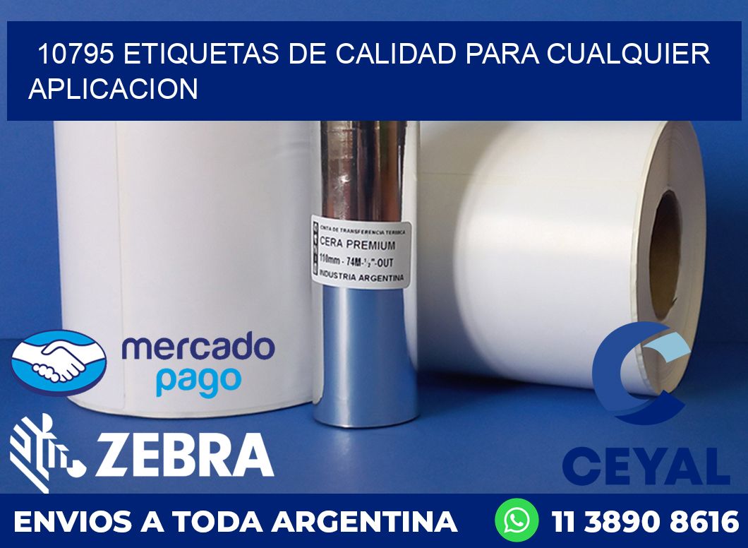 10795 ETIQUETAS DE CALIDAD PARA CUALQUIER APLICACION