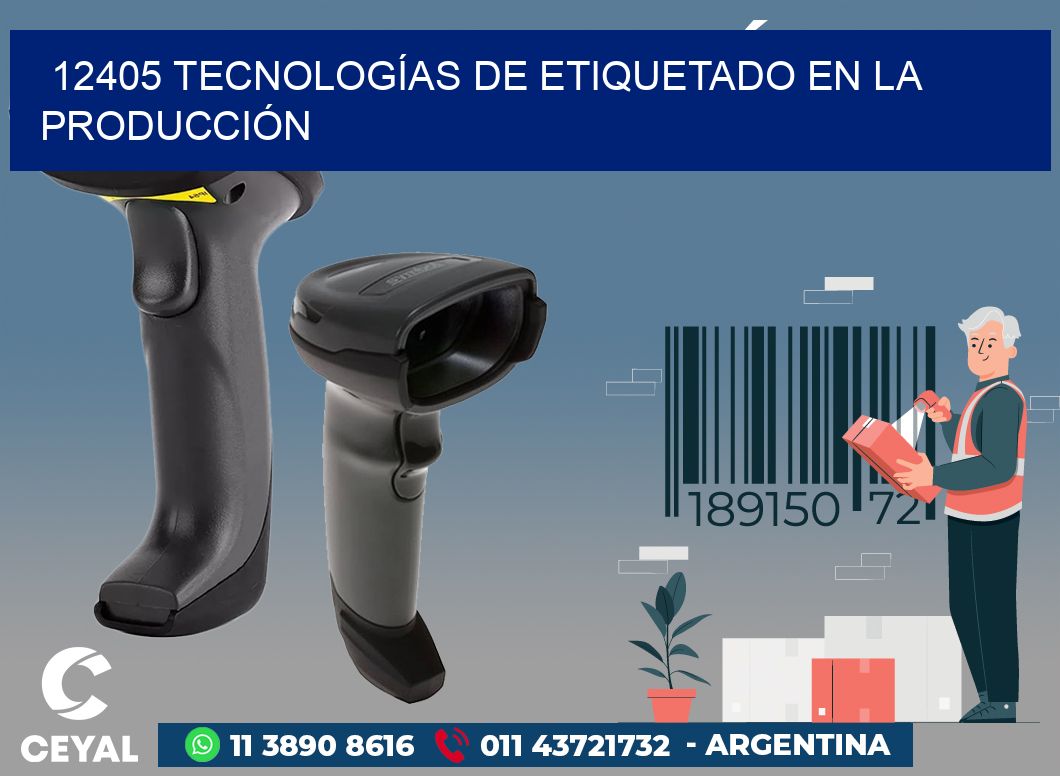 12405 TECNOLOGÍAS DE ETIQUETADO EN LA PRODUCCIÓN