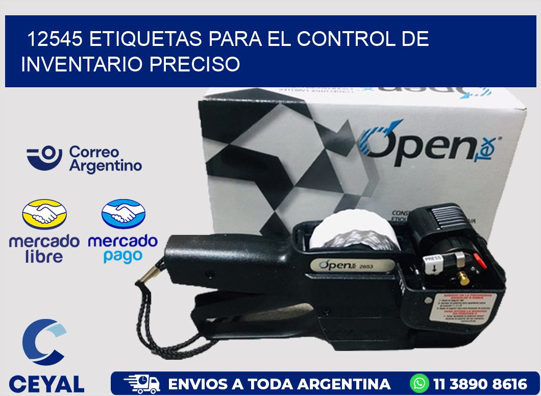 12545 ETIQUETAS PARA EL CONTROL DE INVENTARIO PRECISO