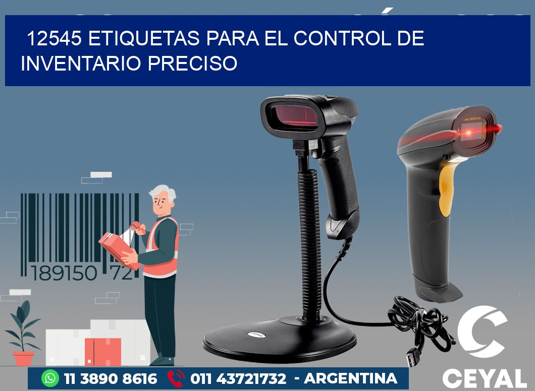 12545 ETIQUETAS PARA EL CONTROL DE INVENTARIO PRECISO