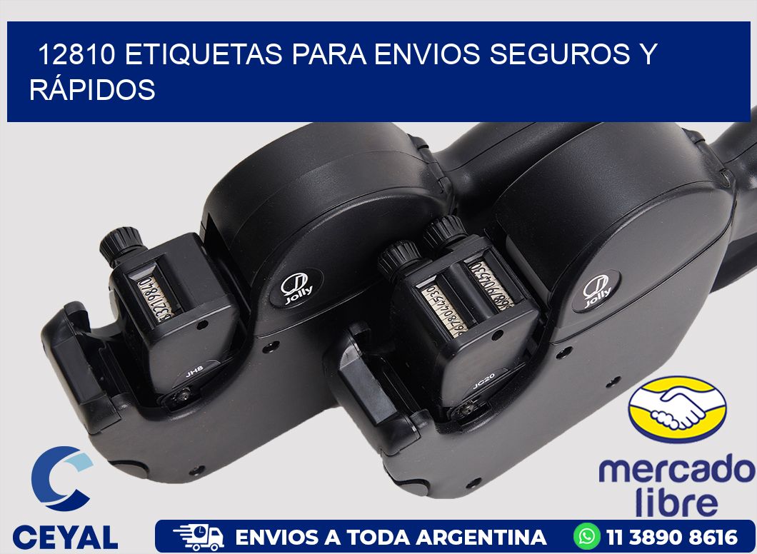 12810 ETIQUETAS PARA ENVIOS SEGUROS Y RÁPIDOS