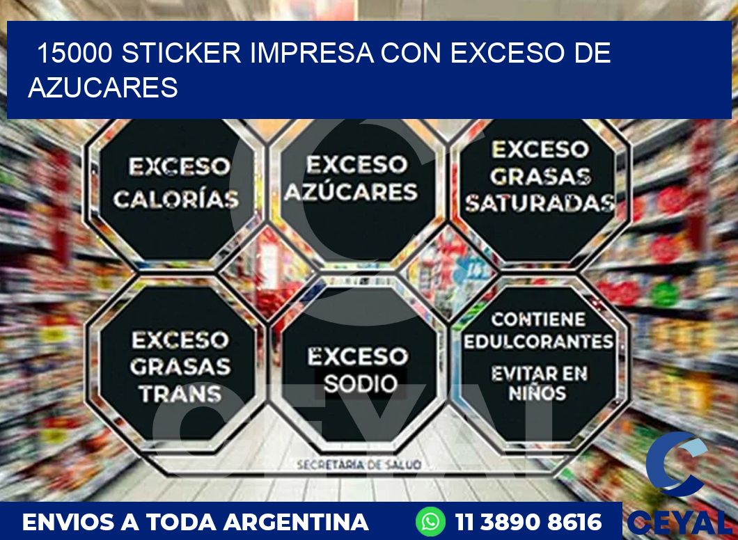 15000 STICKER IMPRESA CON EXCESO DE AZUCARES