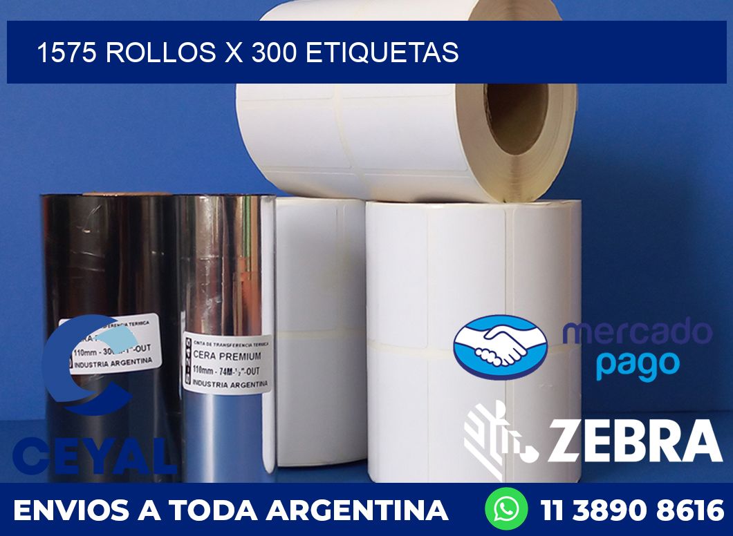 1575 ROLLOS X 300 ETIQUETAS