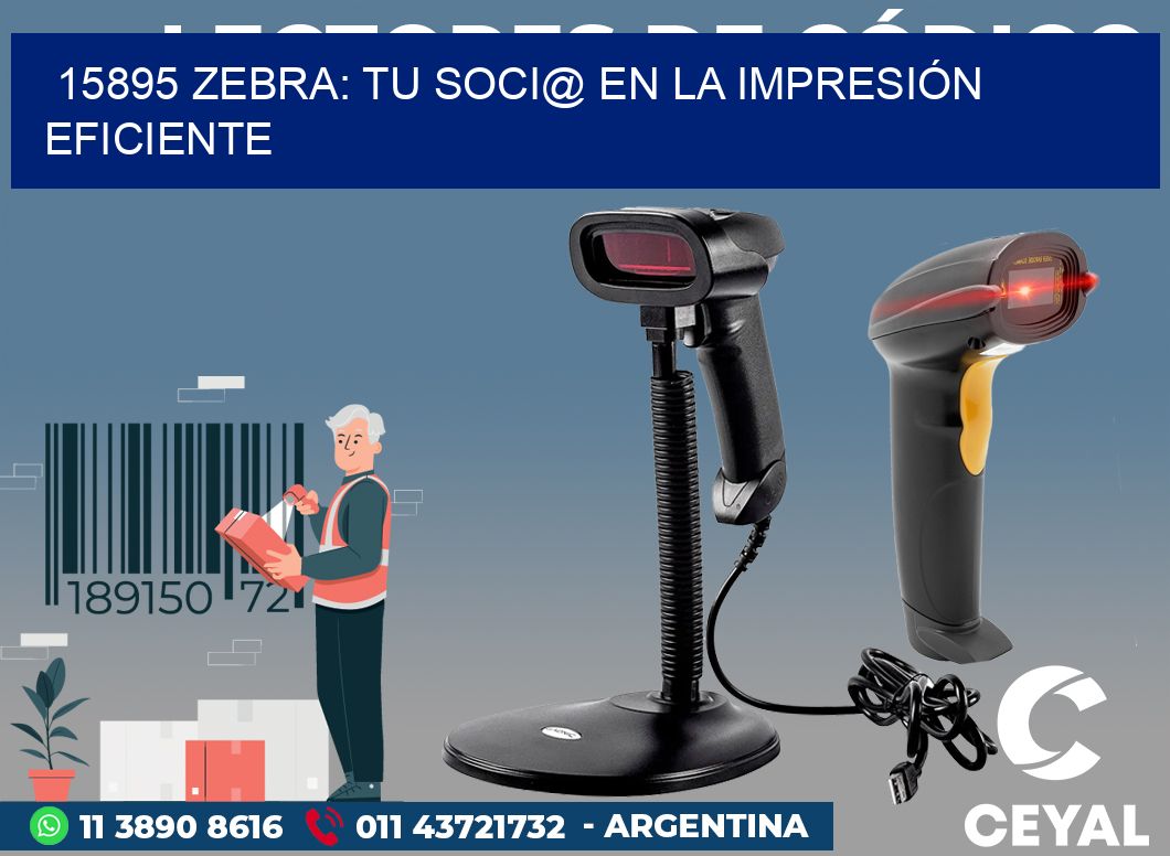 15895 ZEBRA: TU SOCI@ EN LA IMPRESIÓN EFICIENTE
