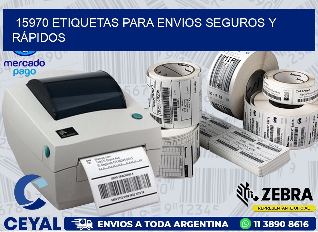 15970 ETIQUETAS PARA ENVIOS SEGUROS Y RÁPIDOS