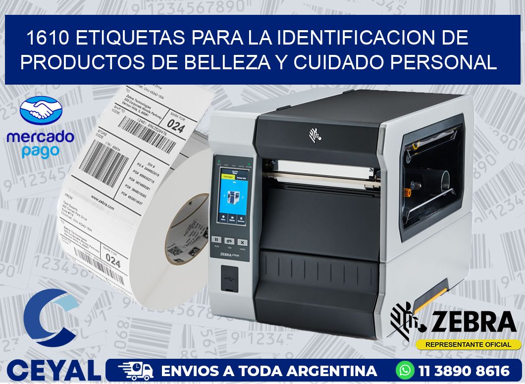 1610 ETIQUETAS PARA LA IDENTIFICACION DE PRODUCTOS DE BELLEZA Y CUIDADO PERSONAL