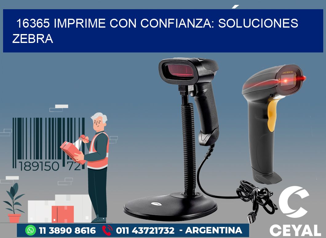16365 IMPRIME CON CONFIANZA: SOLUCIONES ZEBRA