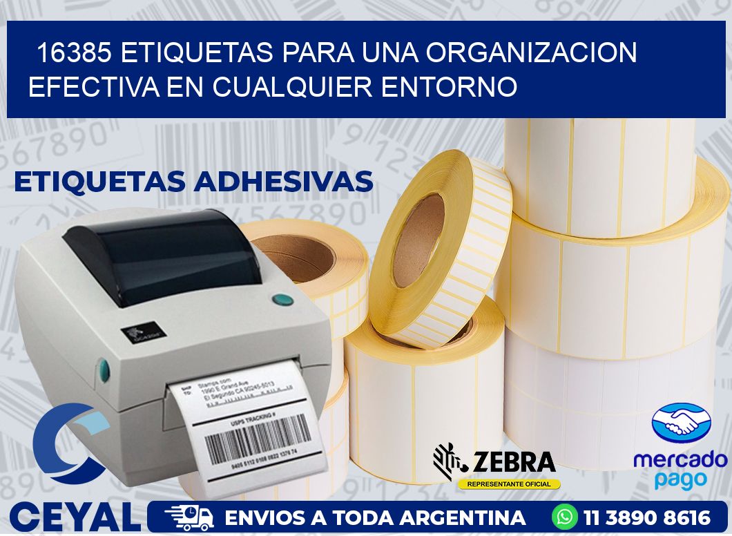 16385 ETIQUETAS PARA UNA ORGANIZACION EFECTIVA EN CUALQUIER ENTORNO