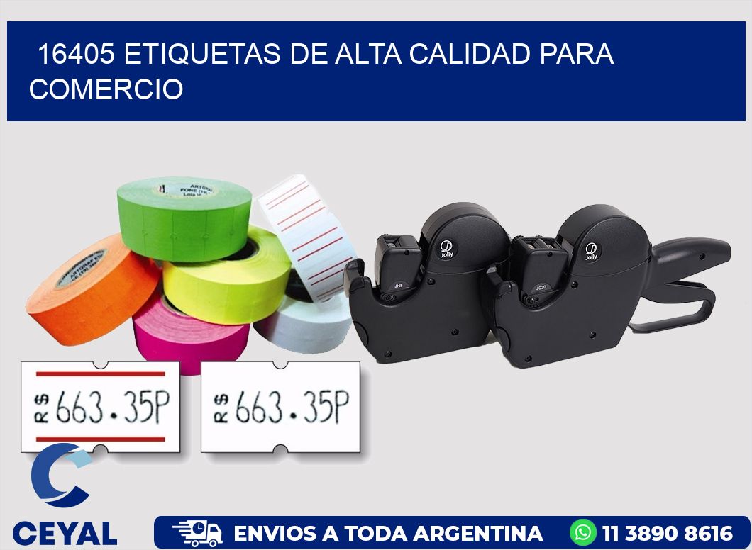 16405 ETIQUETAS DE ALTA CALIDAD PARA COMERCIO