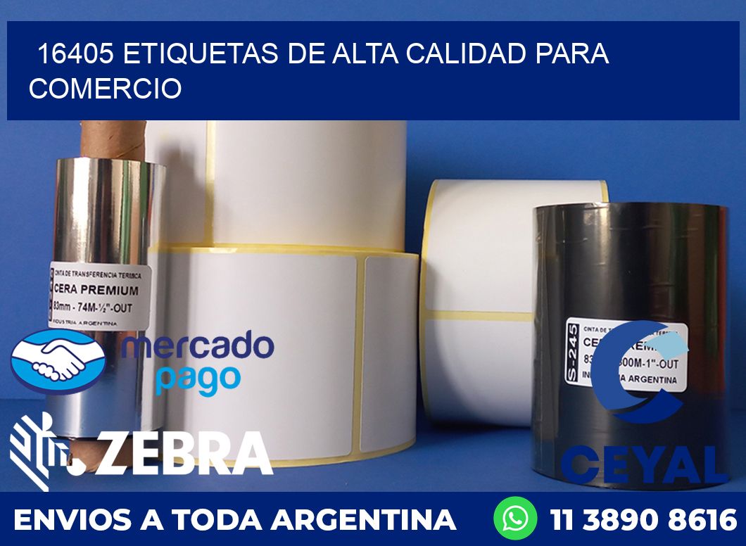 16405 ETIQUETAS DE ALTA CALIDAD PARA COMERCIO
