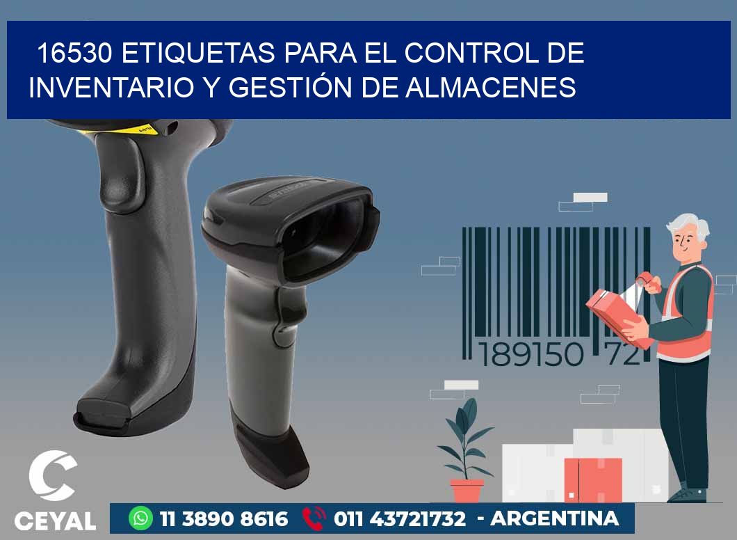 16530 ETIQUETAS PARA EL CONTROL DE INVENTARIO Y GESTIÓN DE ALMACENES