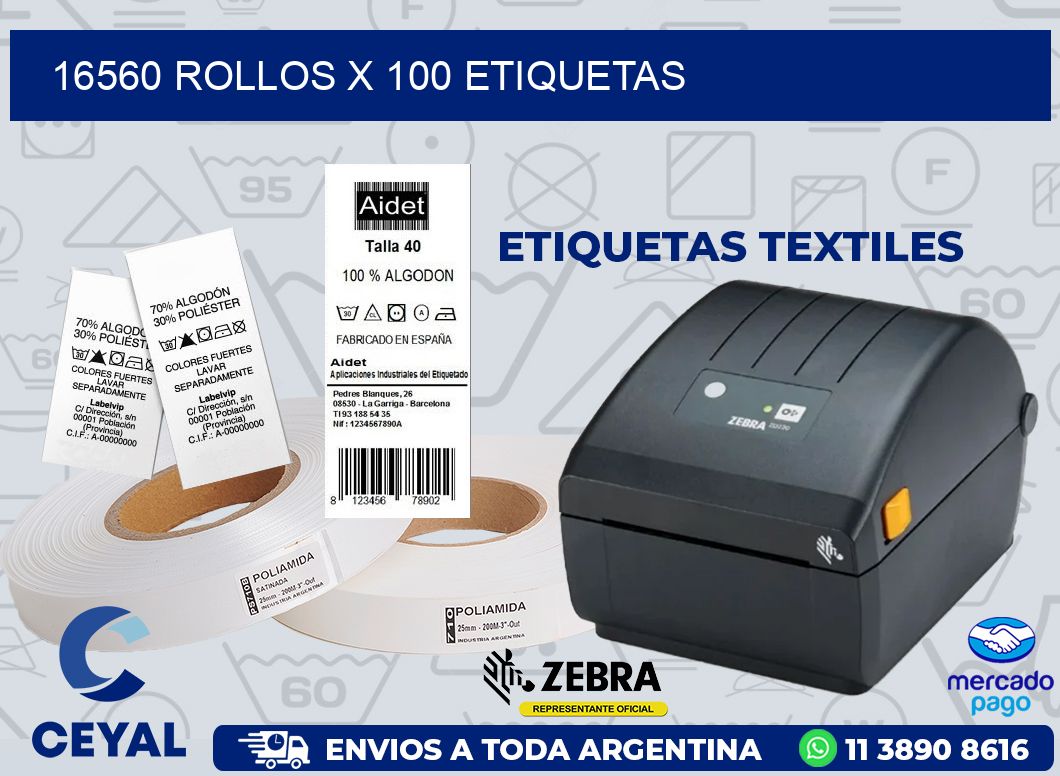 16560 ROLLOS X 100 ETIQUETAS