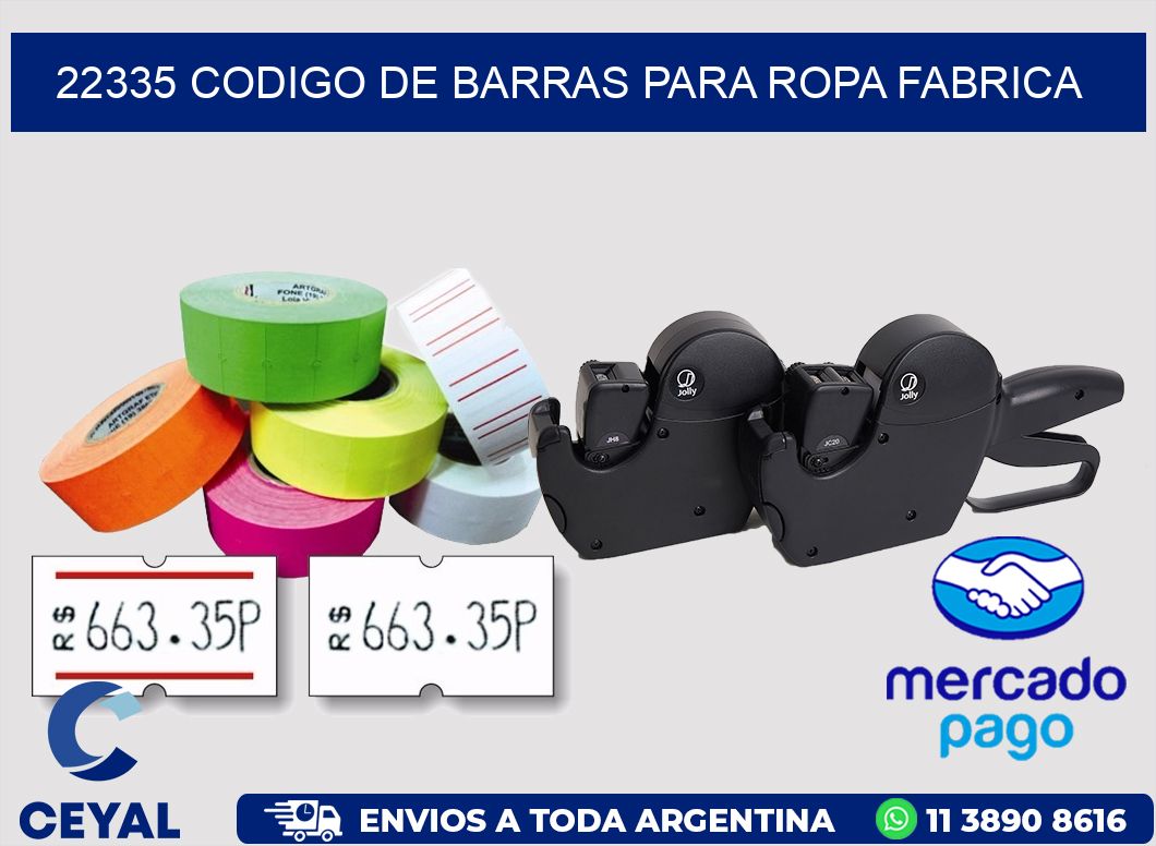22335 CODIGO DE BARRAS PARA ROPA FABRICA