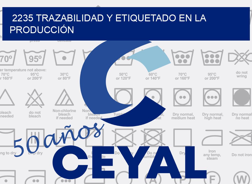 2235 TRAZABILIDAD Y ETIQUETADO EN LA PRODUCCIÓN
