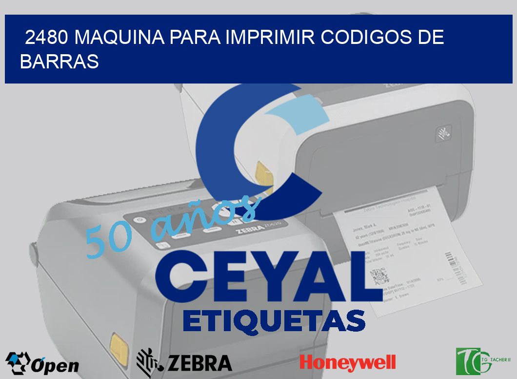 2480 MAQUINA PARA IMPRIMIR CODIGOS DE BARRAS