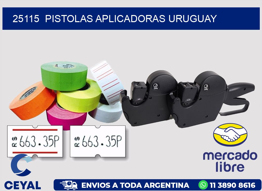 25115  PISTOLAS APLICADORAS URUGUAY